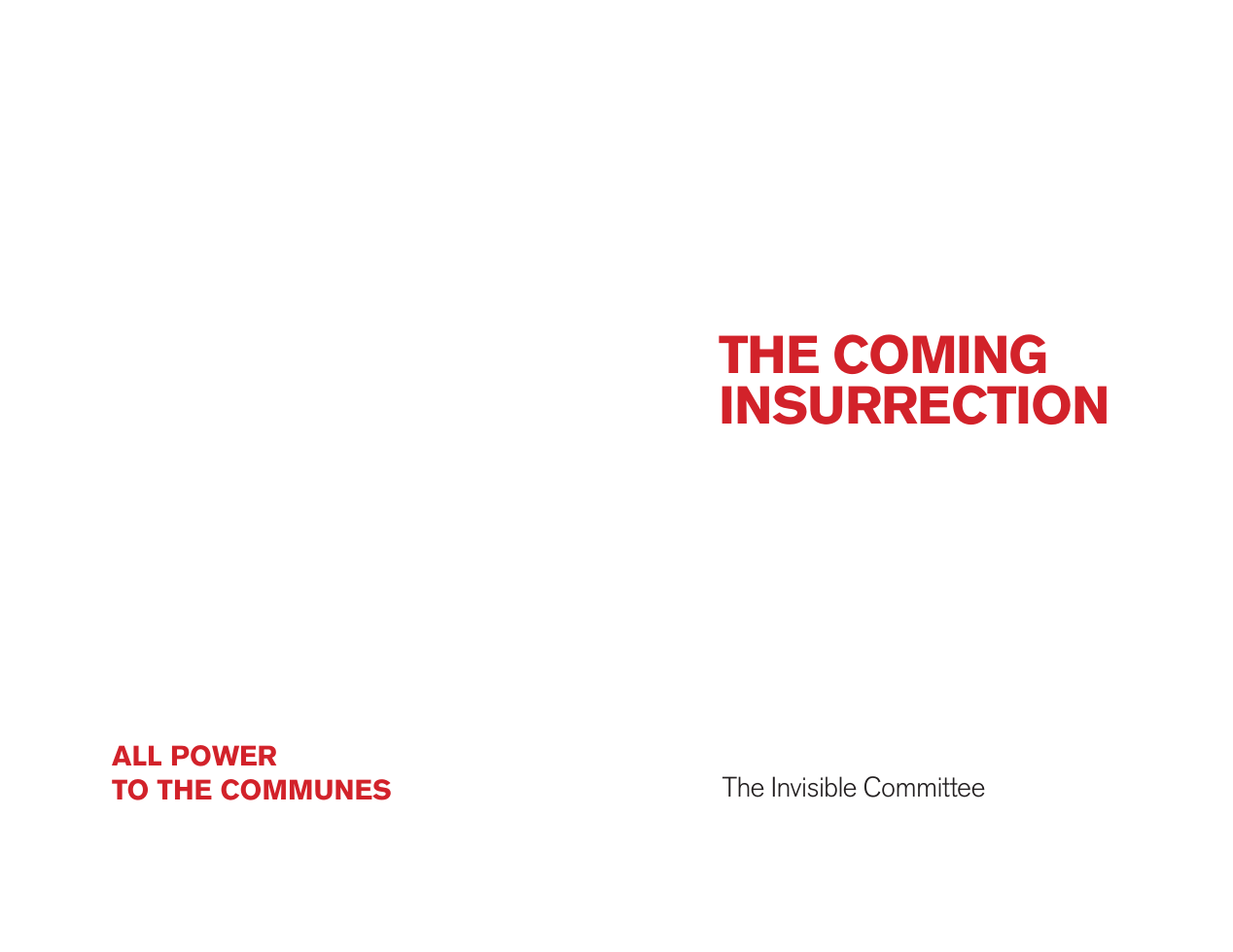 The Invisible Committee - The Coming Insurrection (2009) cover