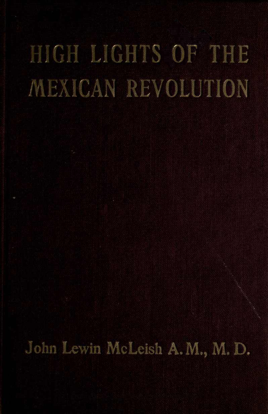 Highlights Of The Mexican Revolution - J Lewin McCleish cover