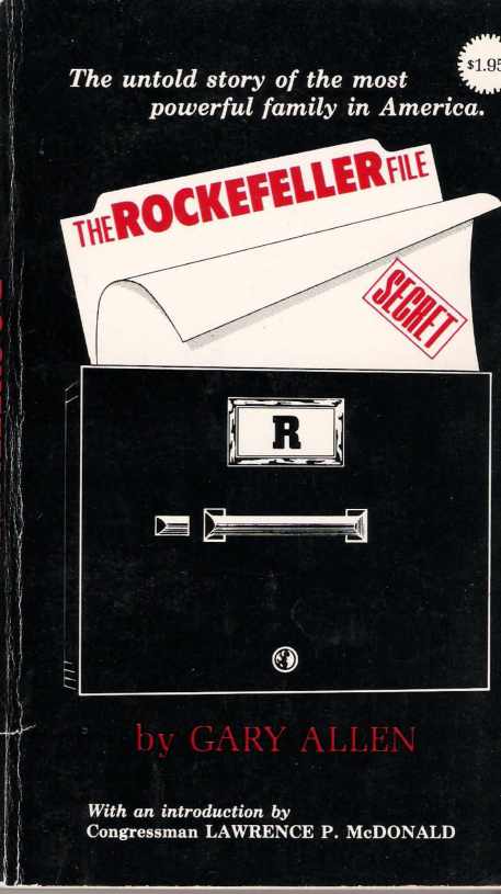 Allen, Gary - The Rockefeller File, The Untold Story of the Most Powerful Family in America (1976) cover