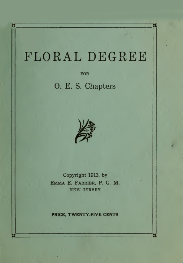 Floral Degree For O. E. S. Chapters - E Farrier (1913) cover