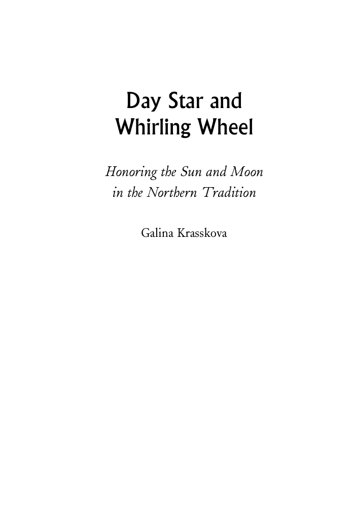 Galina Krasskova - Day Star and Whirling Wheel Honoring the Sun and Moon in the Northern Tradition cover
