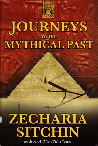 Zecharia Sitchin - Journeys to the Mythical Past cover