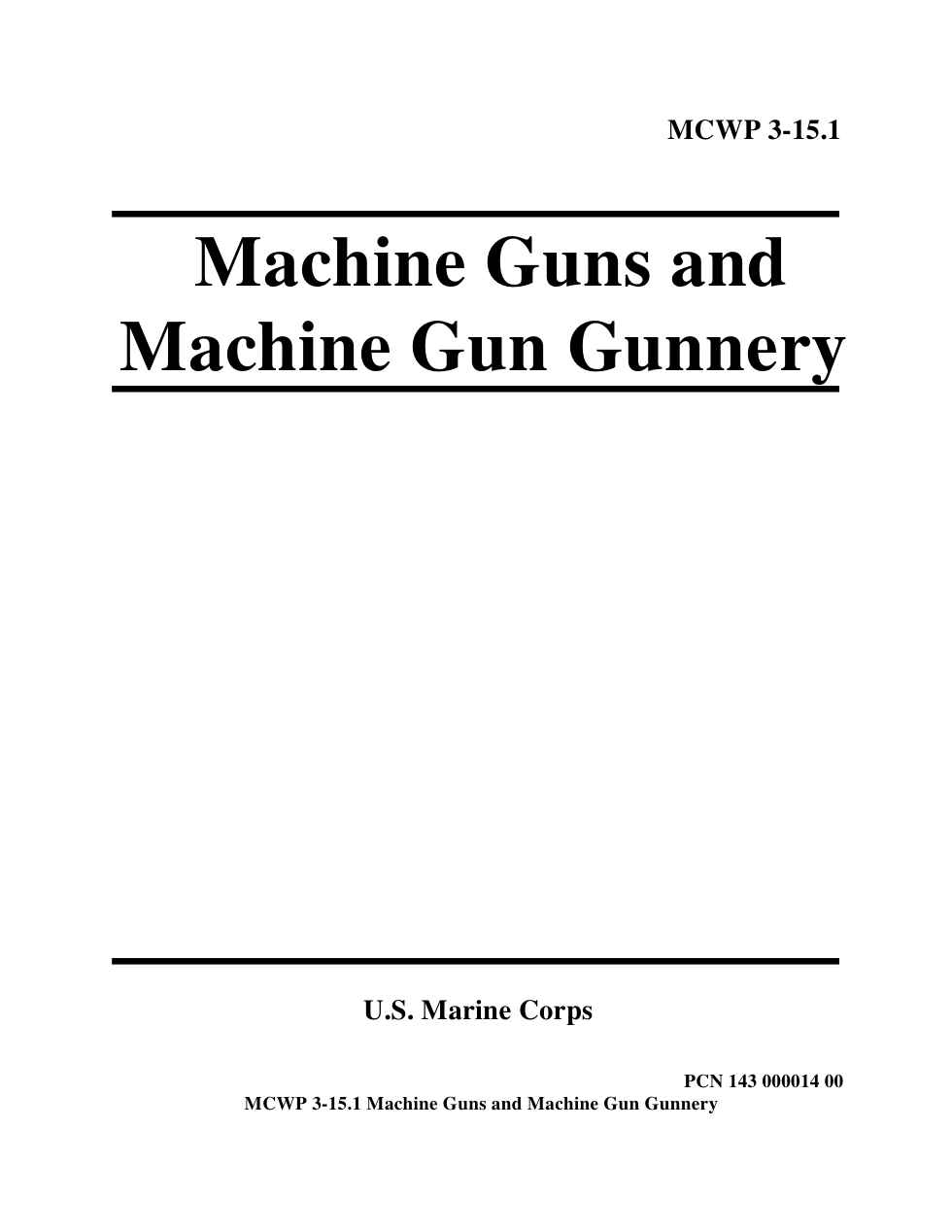 USMC - Machine Guns and Machine Gun Gunnery 1996 430 pgs cover