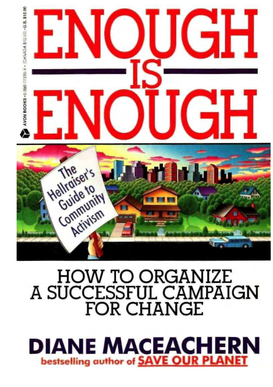 MacEachern, Diane - Enough is Enough - The Hellraiser's Guide to Community Activism cover