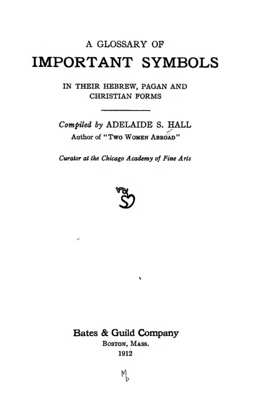 A glossary of important symbols in their Hebrew pagan and Christian forms cover
