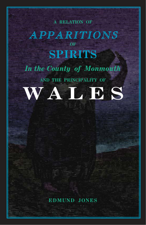 A Relation of Apparitions of Spirits in the County of Monmouth and the Principality of Wales - E. Jones 1813 cover