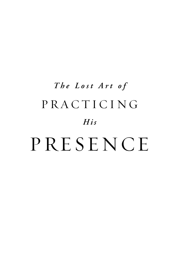 James W. Goll - The Lost Art of Practicing His Presence cover