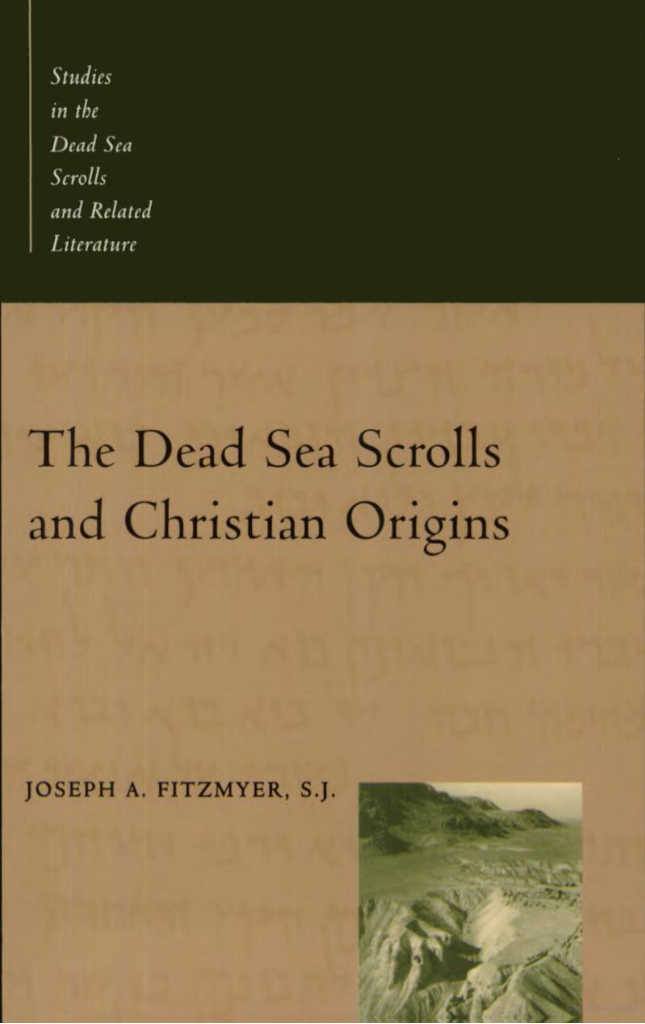 Joseph A. Fitzmyer - The Dead Sea Scrolls and Christian Origins cover