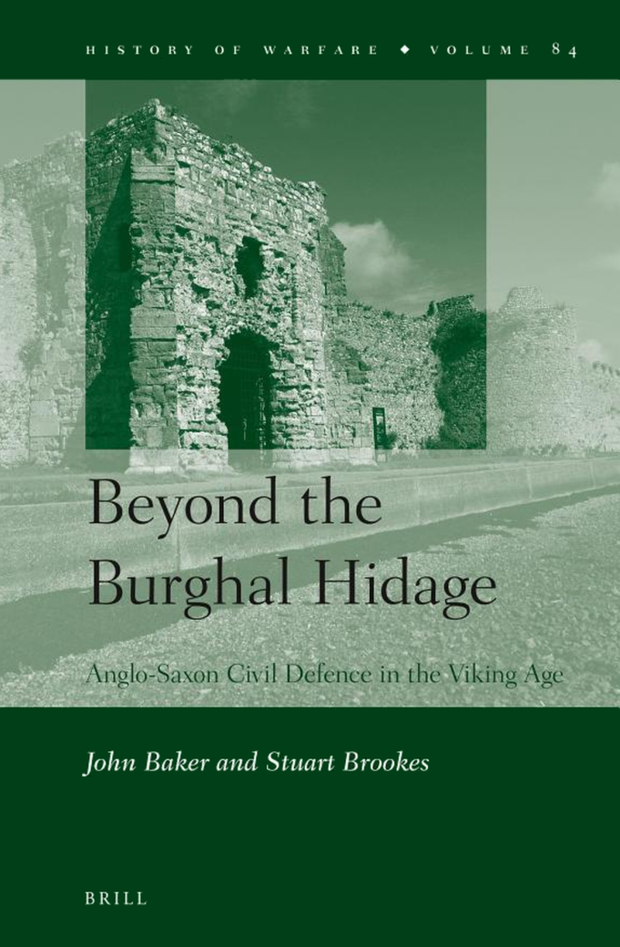 Stuart Brookes - Beyond the Burghal Hidage Anglo-Saxon Civil Defence in the Viking Age cover