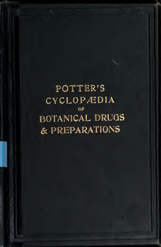 Potter's cyclopaedia of botanical drugs and preparations - R. C. Wren (1915) cover