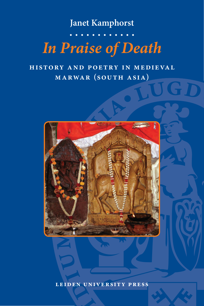 Janet Kamphorst - In Praise of Death History and Poetry in Medieval Marwar (South Asia) cover