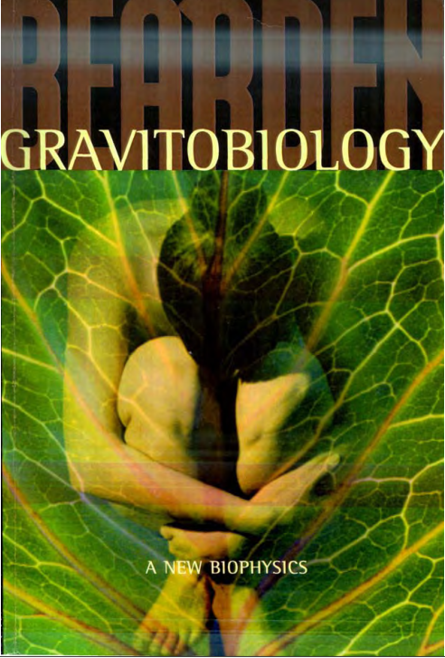 Thomas E Bearden - Gravitobiology - A new biophysics cover