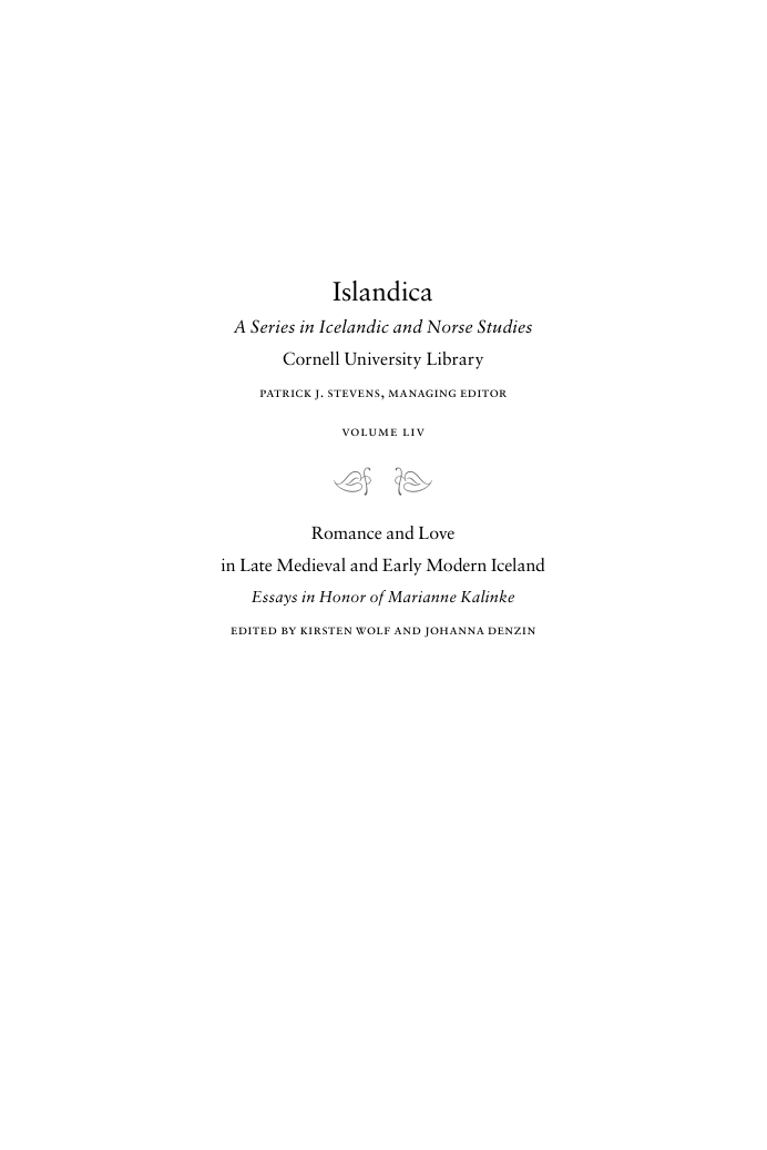 54. Kirsten Wolf, Johanna Denzin - Romance and Love in Late Medieval and Early Modern Iceland Essays in Honor of Marianne Kalinke (Islandica, Book 54) cover