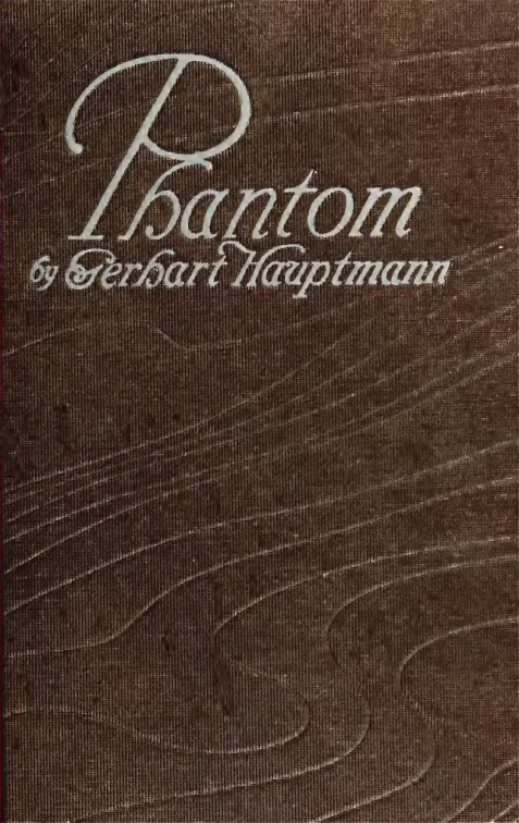 Phantom; a Novel - G Hauptmann (1922) cover