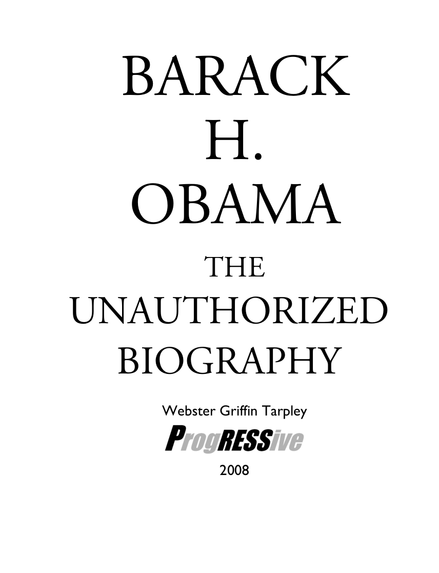Tarpley, Webster Griffin - Barack H. Obama, The Unauthorized Biography (2008) cover