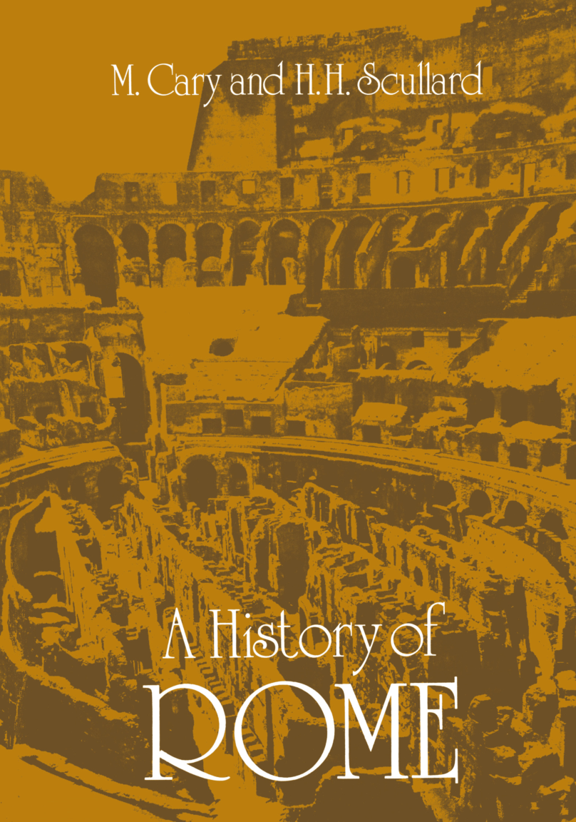 M. Cary D.Litt., H. H. Scullard F.B.A. (auth.)-A History of Rome Down to the Reign of Constantine-Palgrave Macmillan UK (1975) cover