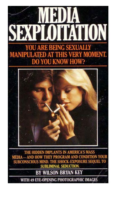 Key, Wilson Bryan - Media Sexploitation, The Hidden Implants in America's Mass Media (1976) cover