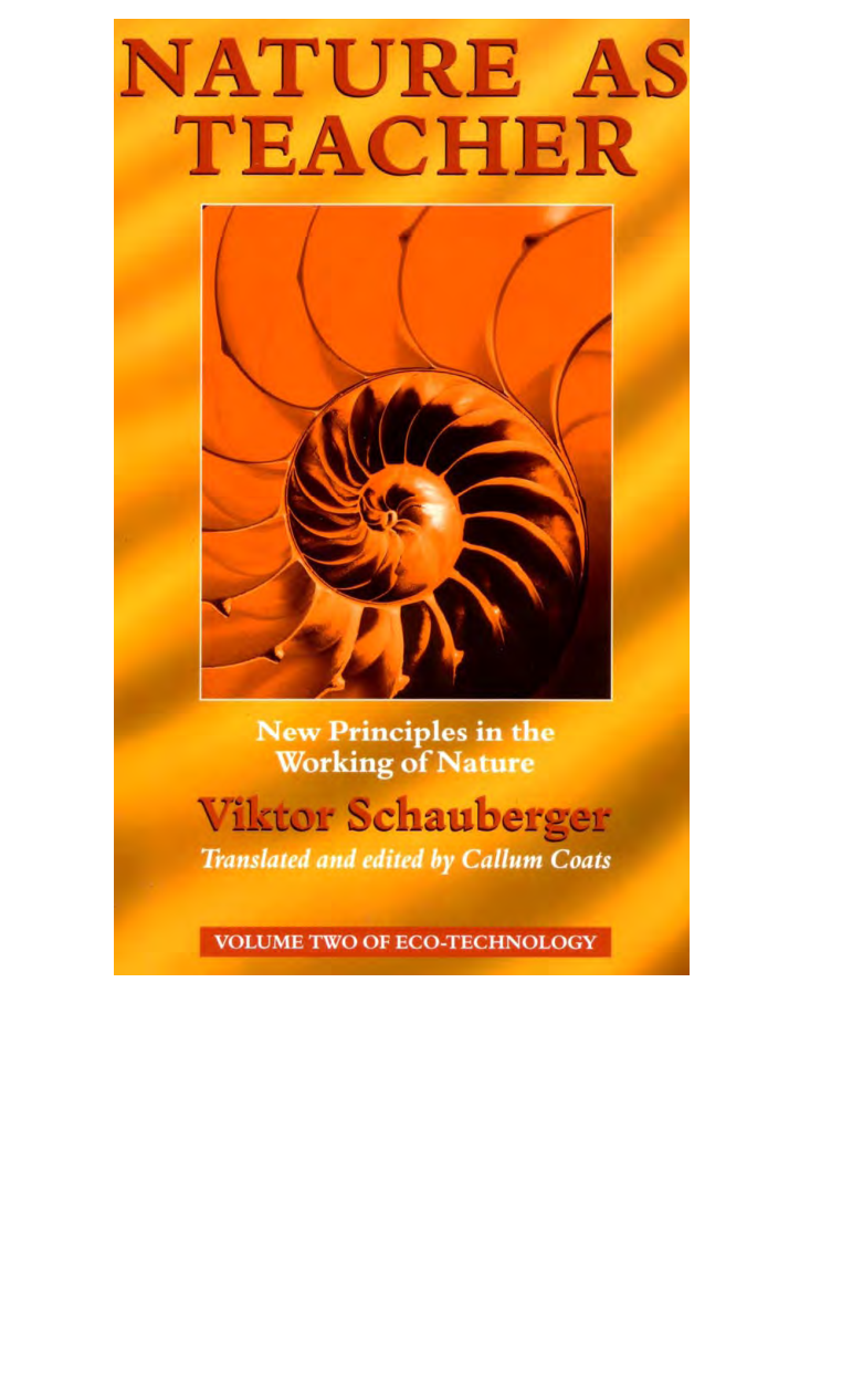 Viktor Schauberger - Nature as teacher - New principles in the working of nature (1998) cover