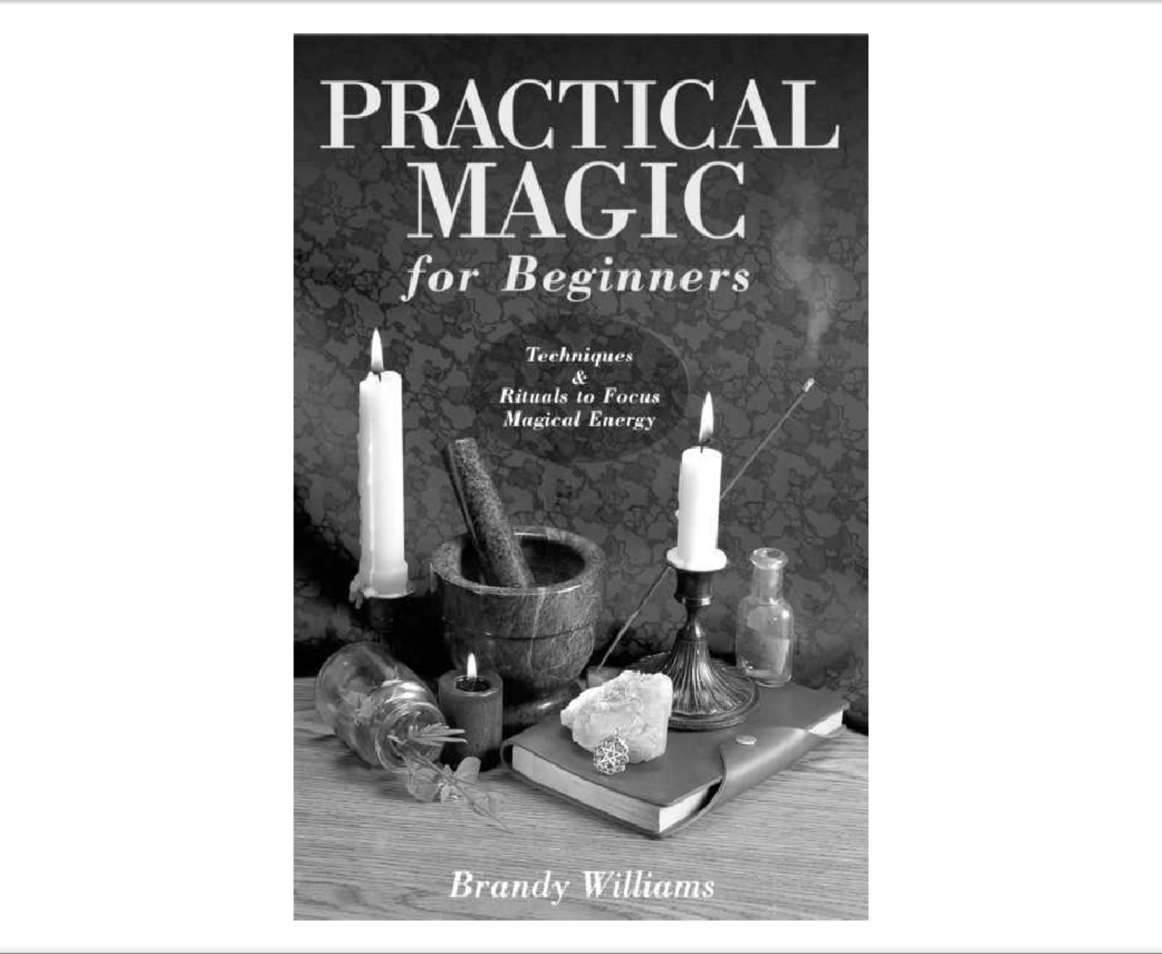 Brandy Williams - Practical Magick For Beginners cover