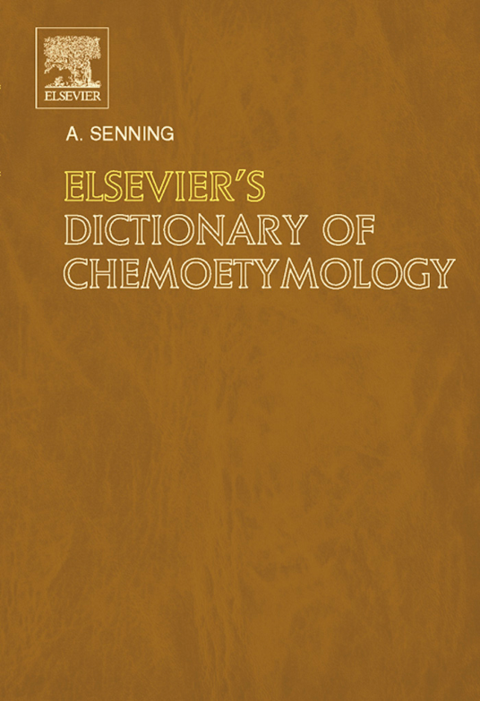 Elsevier's Dictionary of Chemoetymology cover