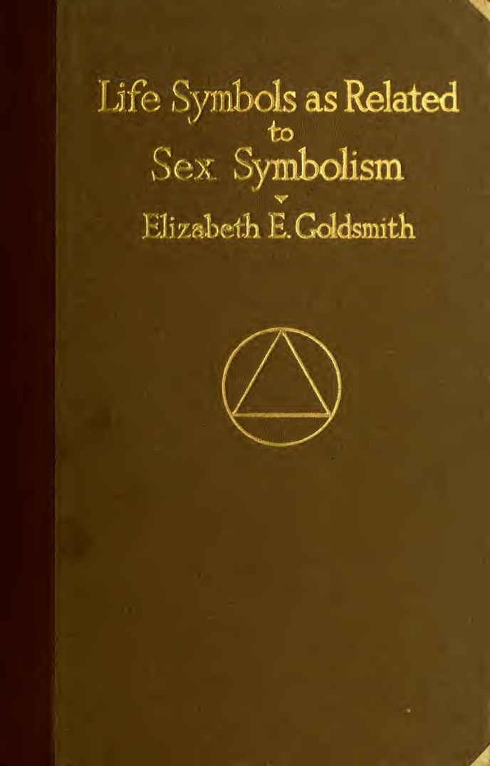 Life Symbols as Related to Sex Symbolism - E Goldsmith (1924) cover
