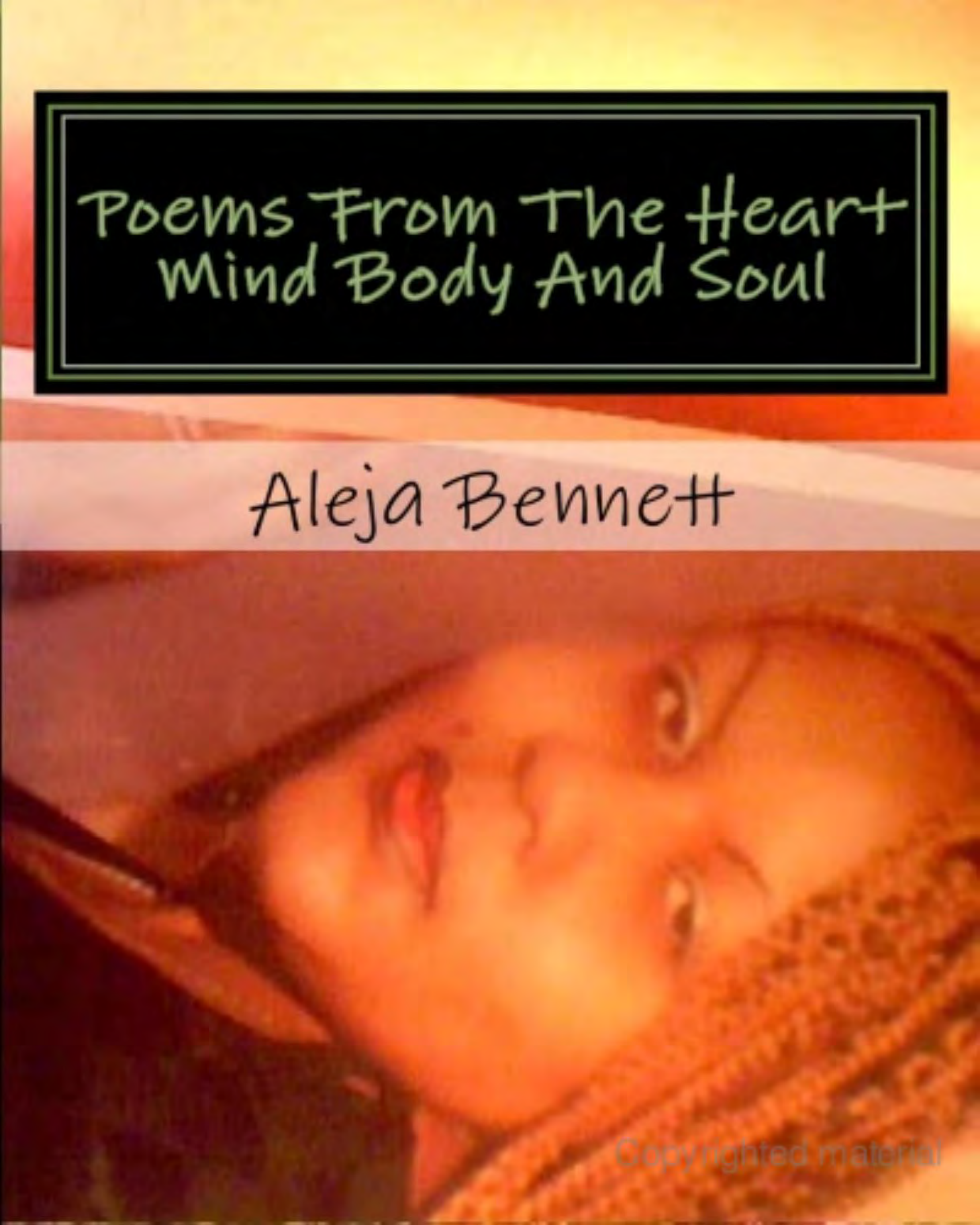 Aleja Bennett Poems From The Heart Mind Body And Soul cover