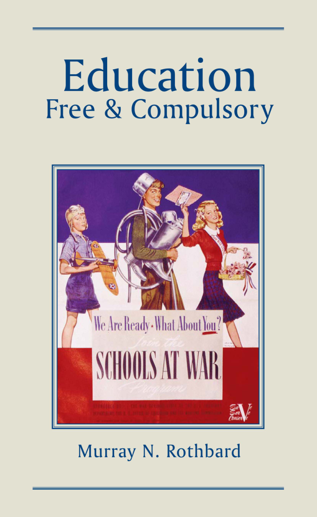 Murray Rothbard - Education Free & Compulsory cover