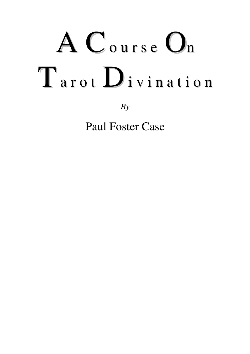 A Course On Tarot Divination - P Foster Case cover