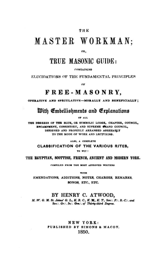 The Master Workman Or True Masonic Guide - H. C. Atwood cover