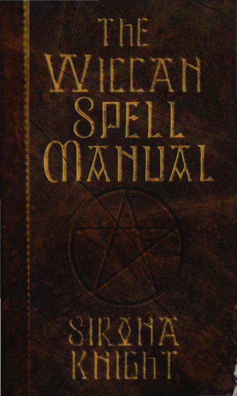 Sirona Knight The Wiccan Spell Manual cover