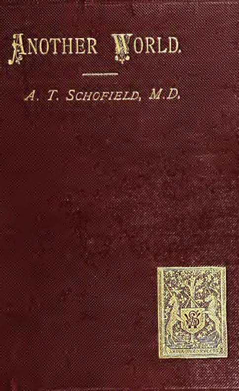 Another World; or, the Fourth Dimension - A T Schofield (1905) cover