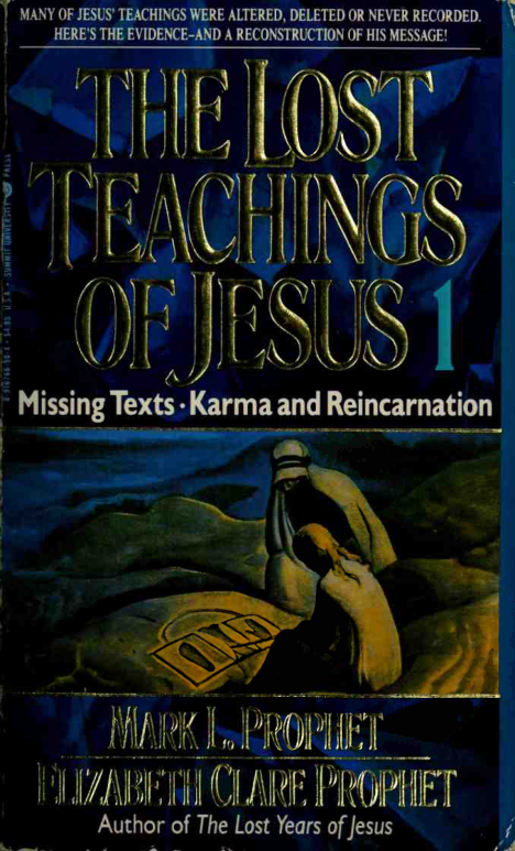 Mark L. Prophet & Elizabeth Clare Prophet - The lost teachings of Jesus cover