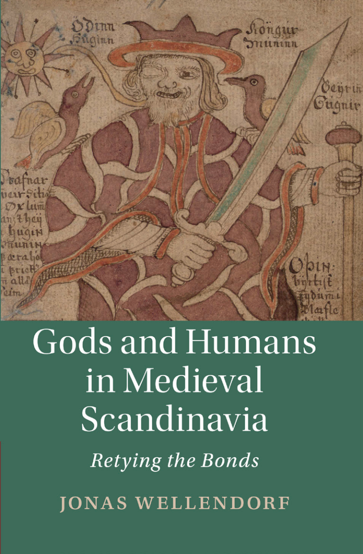 Jonas Wellendorf - Gods and Humans in Medieval Scandinavia Retying the Bonds (Cambridge Studies in Medieval Literature) (Retail) cover