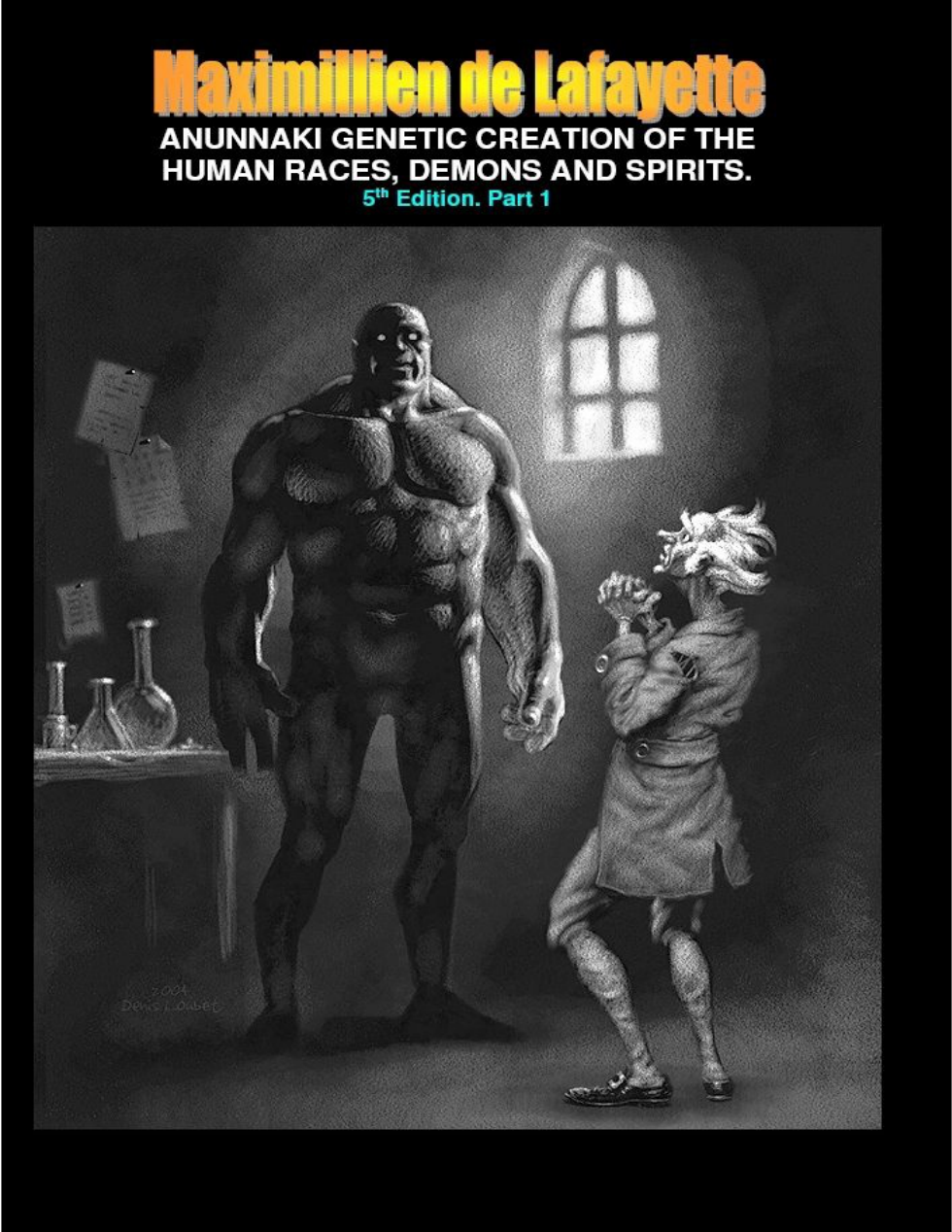 Maximillien De Lafayette - Anunnaki Genetic Creation Of The Human Race cover