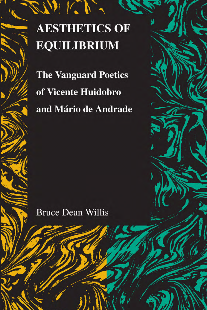 Aesthetics of Equilibrium - The Vanguard Poetics of Vicente Huidobro and Mario de Andrade cover