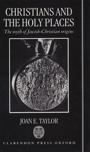 Christians and the Holy Places - The Myth of Jewish-Christian Origins cover