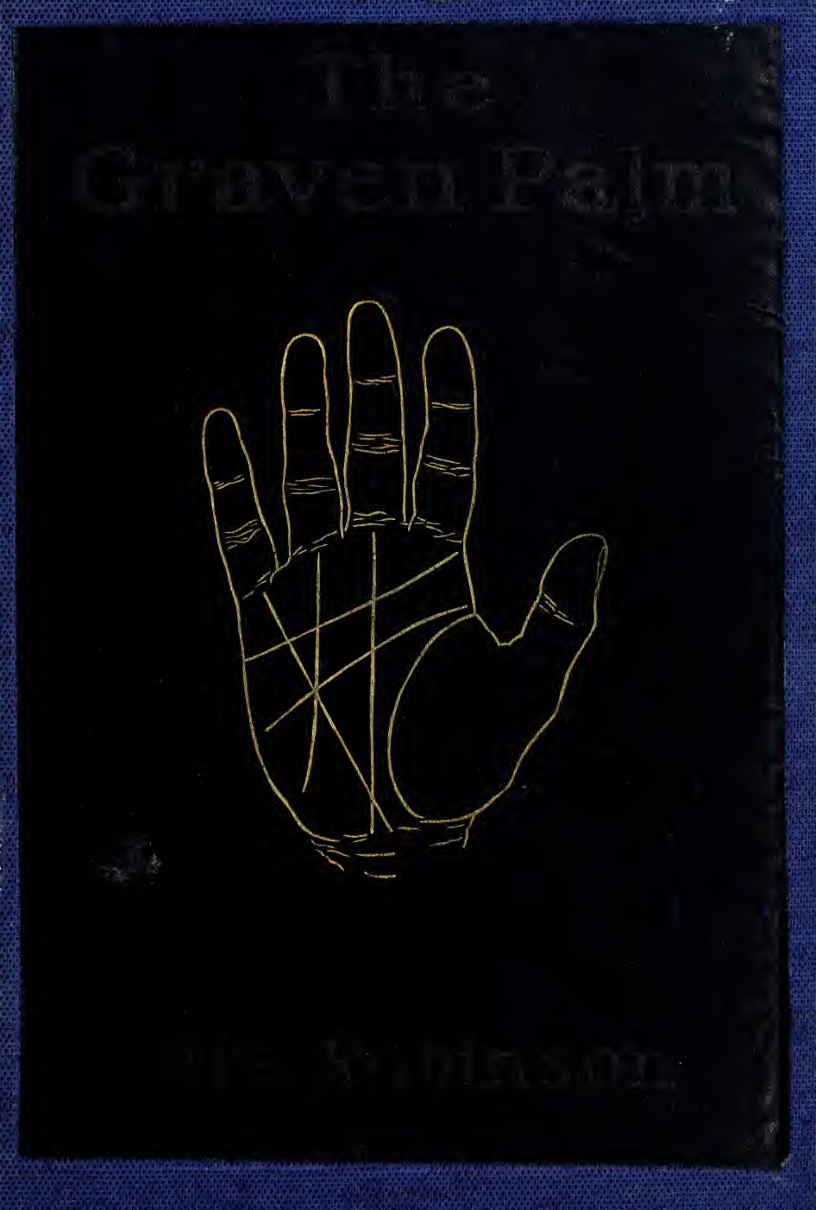 The graven palm a manual of the science of palmistry - Robinson, A 1911 cover