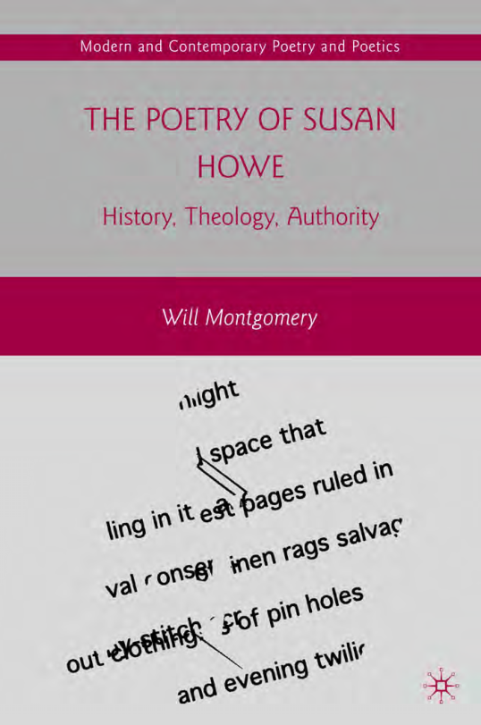 The Poetry of Susan Howe History, Theology, Authority cover