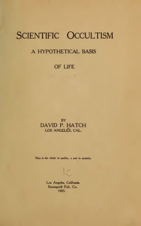 Scientific Occultism, A Hypothetical Basis Of Life (1905) cover