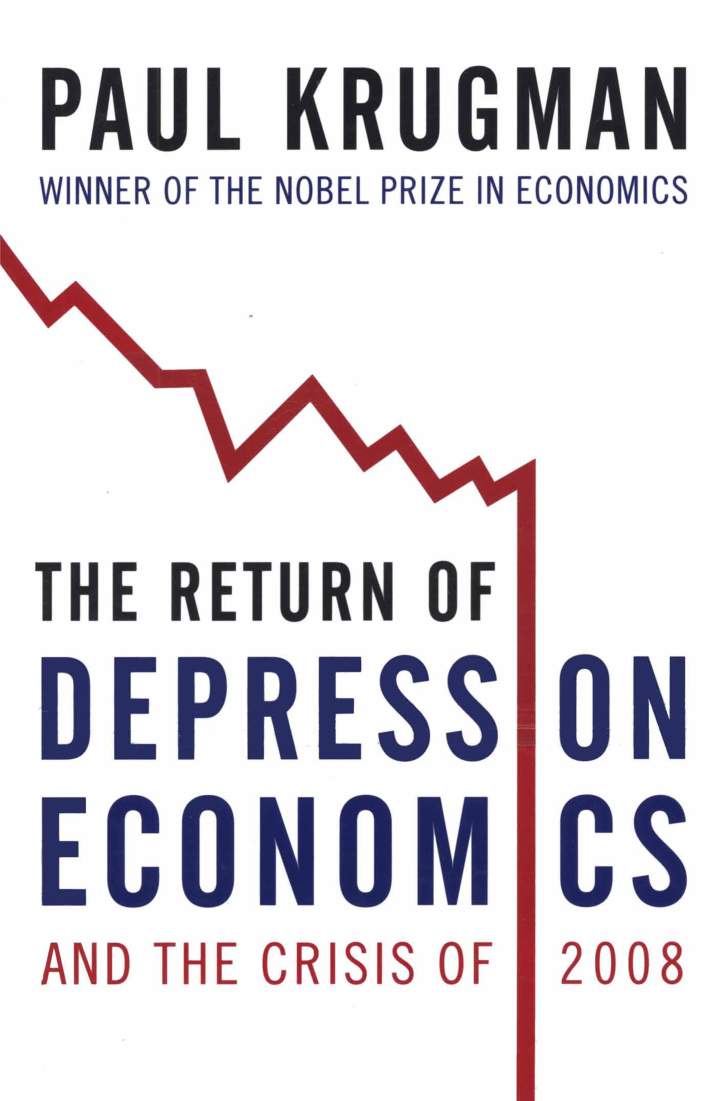 Krugman, Paul - The Return of Depression Economics and the Crisis of 2008 2nd (2009) cover
