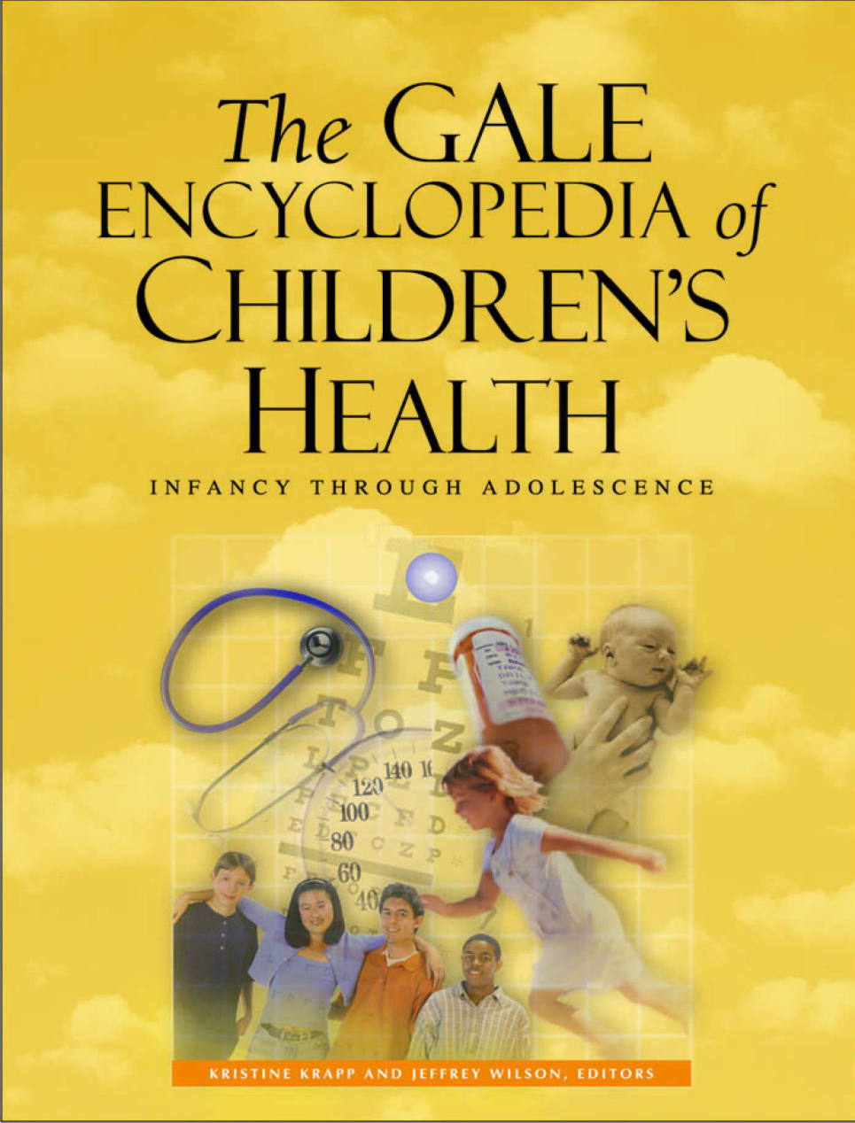 The Gale Encyclopedia of Children's Health Vol 1 (A-C) - K. Krapp, J. Wilson (2005) WW cover