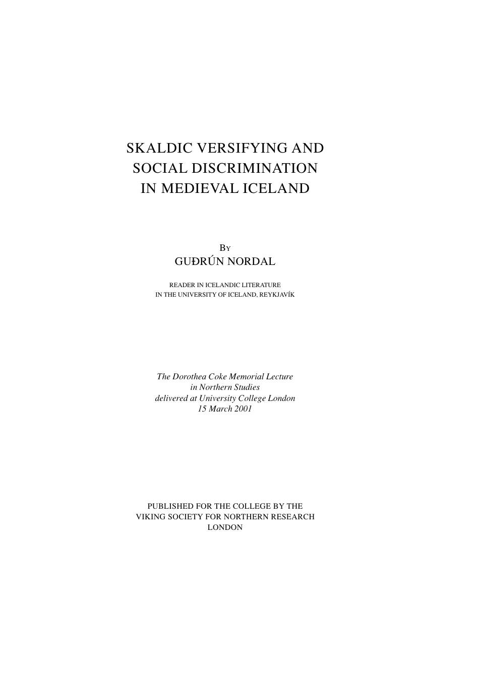 Guðrún Nordal - Skaldic Versifying and Social Discrimination in Medieval Iceland cover