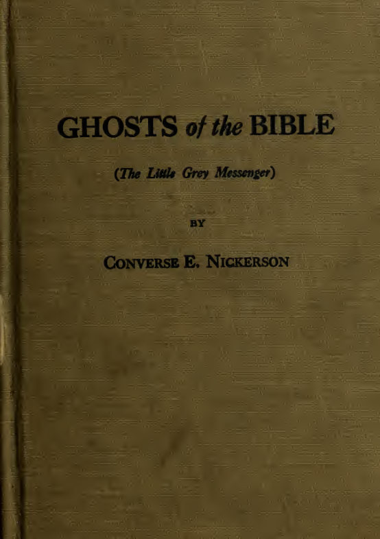 Ghosts of the Bible - C. E. Nickerson (1922) cover