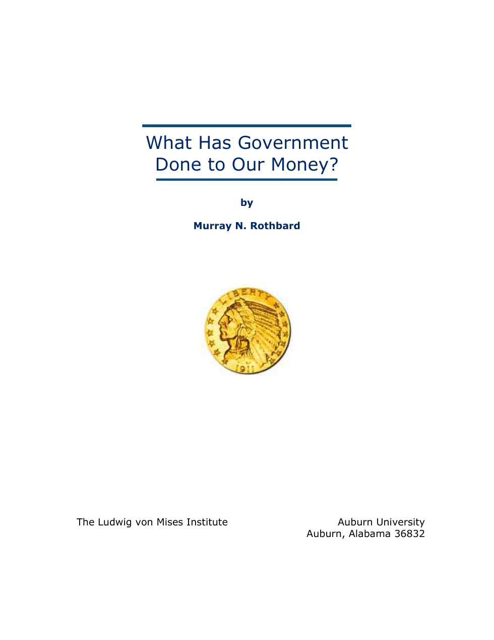 Murray Rothbard - What Has Government Done To Our Money cover
