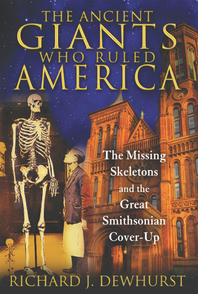 Ancient Giants Who Ruled America - Richard J. Dewhurst cover