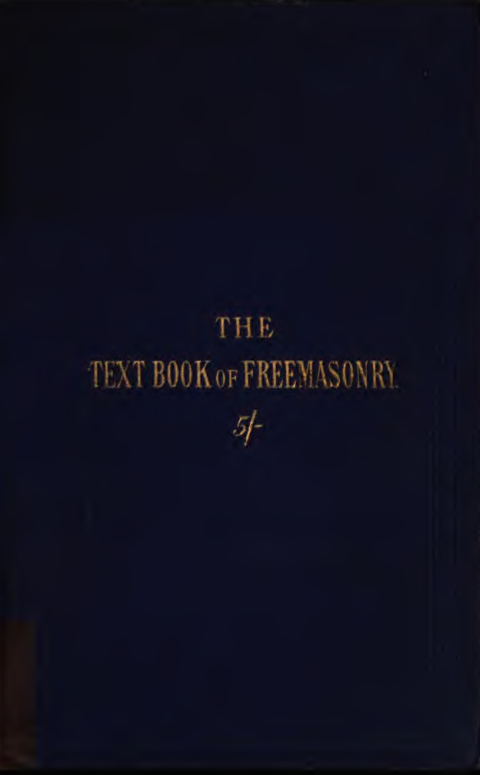 The Text Book Of Freemasonry - Unknown cover