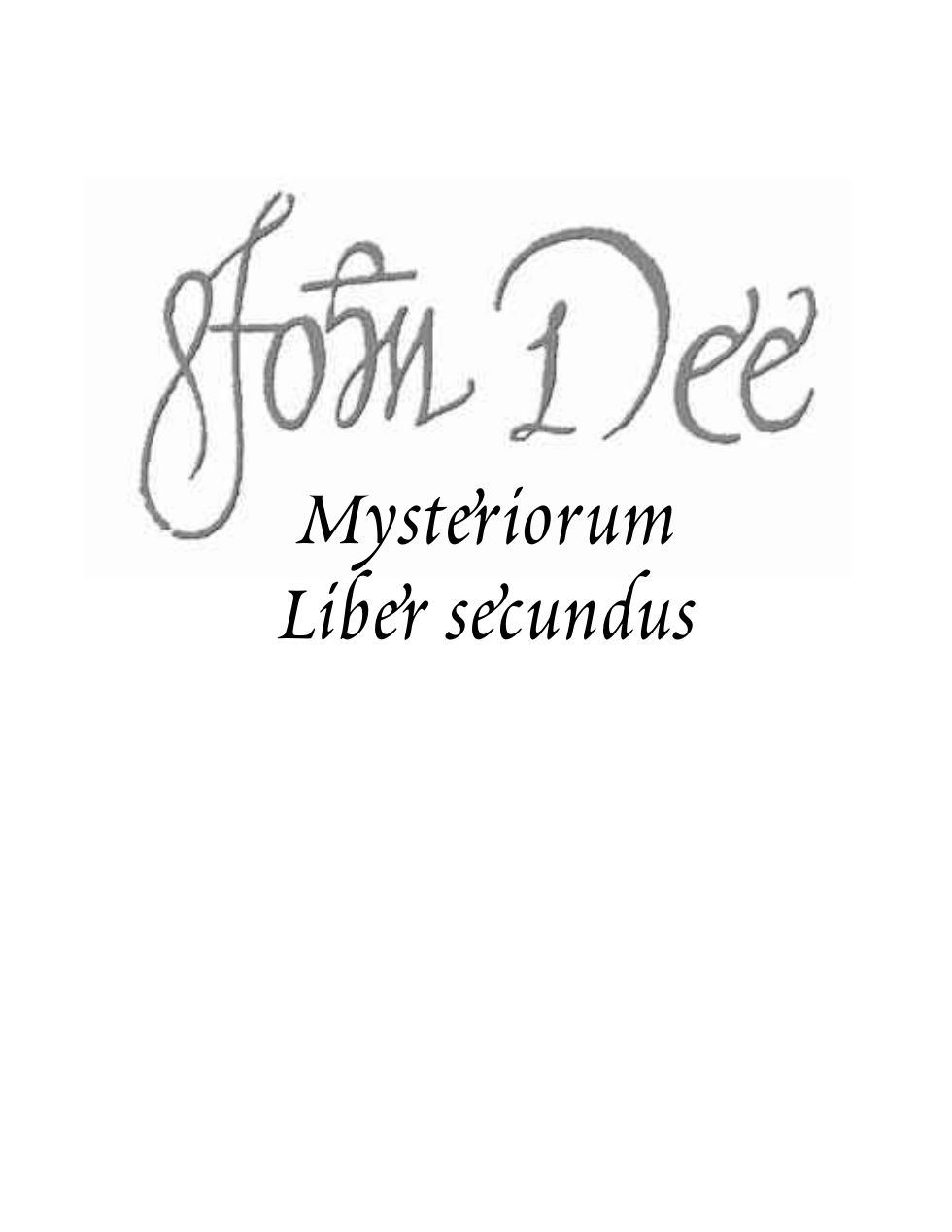 John Dee - Mysteriorum Liber Secundus cover
