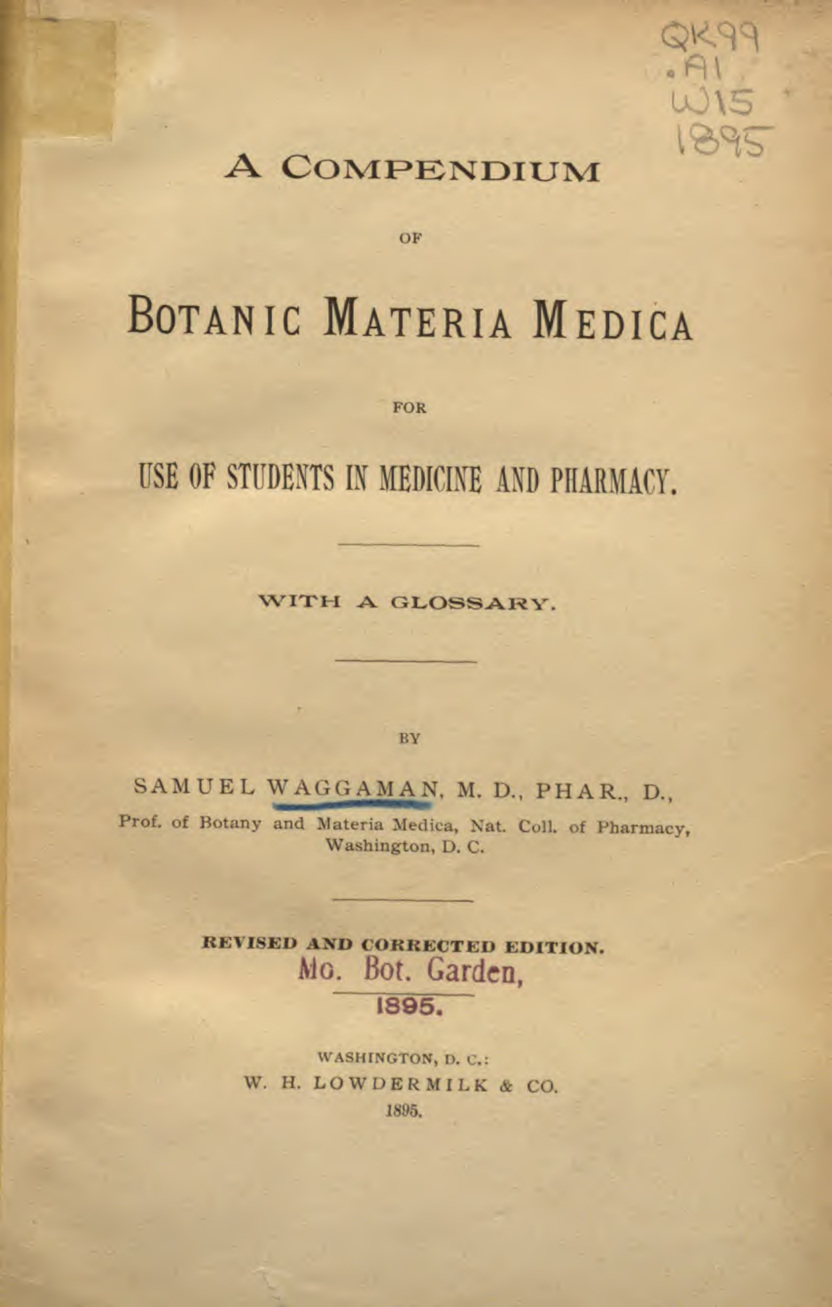 A compendium of botanic materia medica for use of students in medicine and pharmacy - Samuel Waggaman 1895 cover