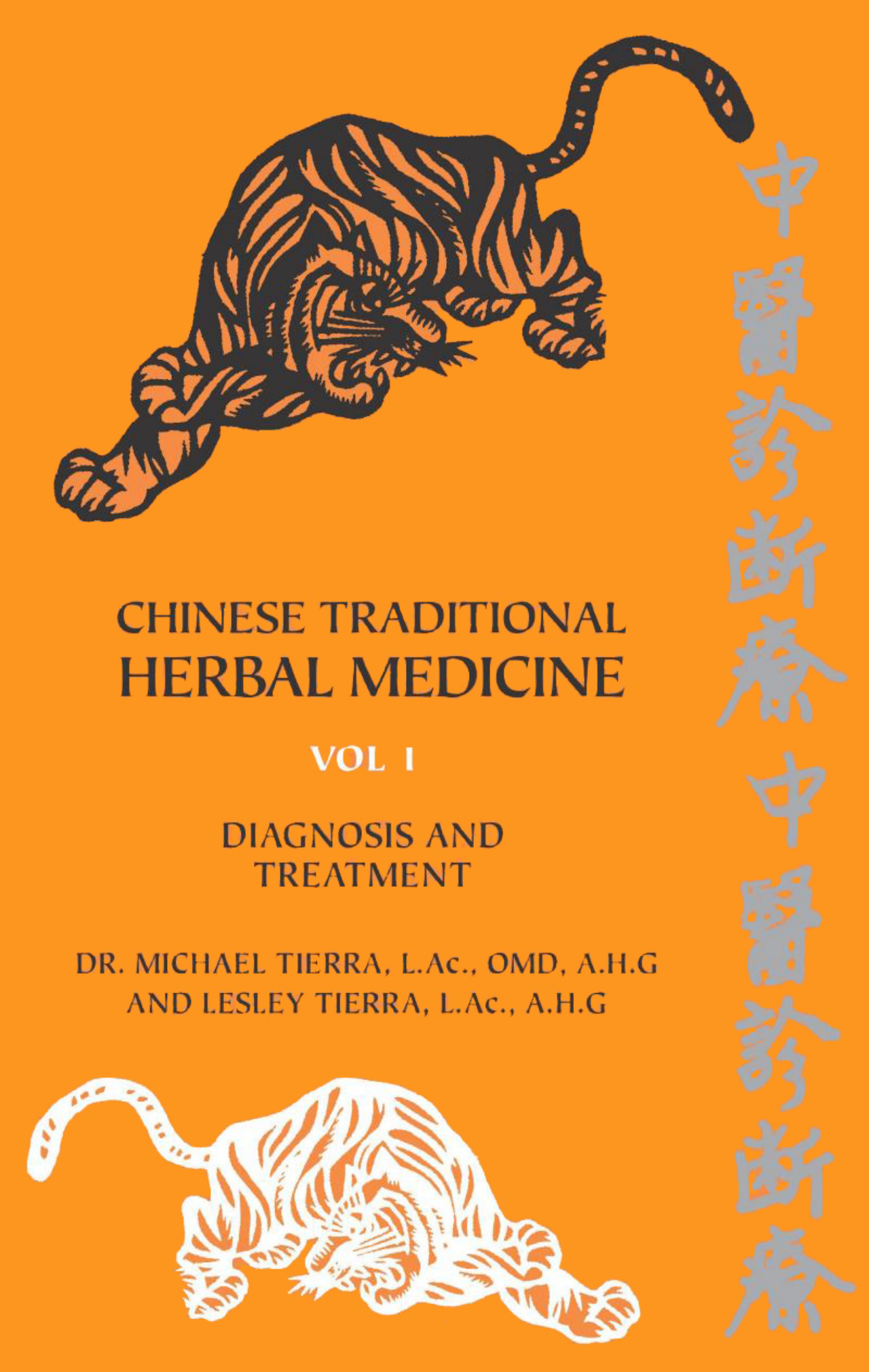 Chinese Traditional Herbal Medicine, Volume I - Diagnosis and Treatment (Michael Tierra, Lesley Tierra) (z-lib.org) cover