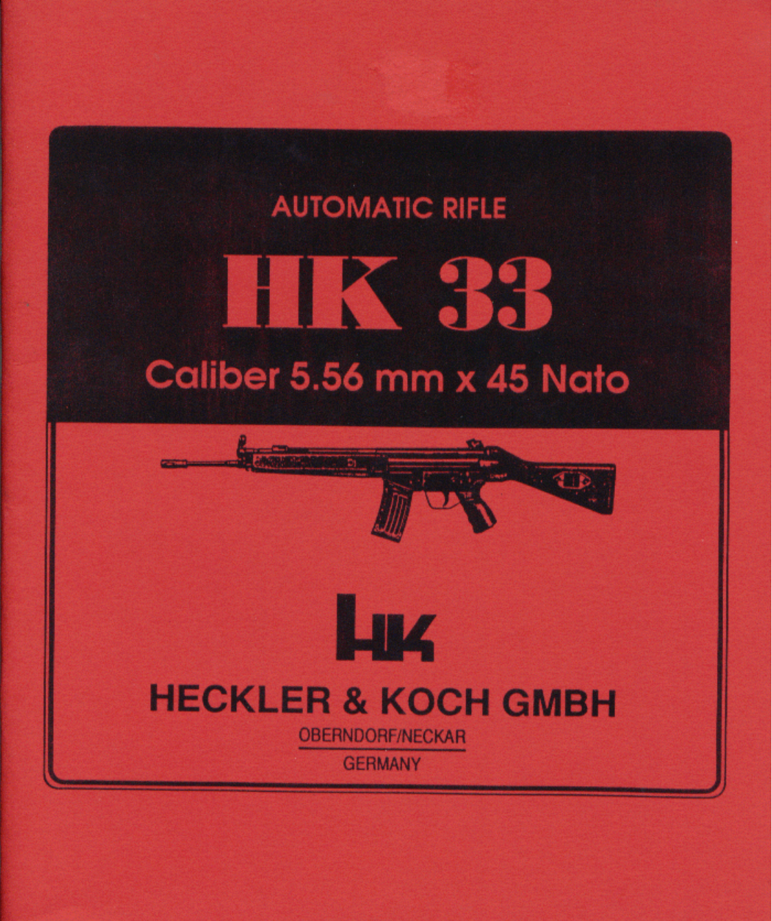Heckler & Koch HK33 5.56mm x 45 Nato Auto Rifle 55 pages cover